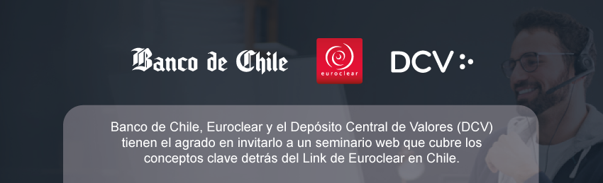 Save the date. Charla online Banco de Chile - Euroclear - DCV