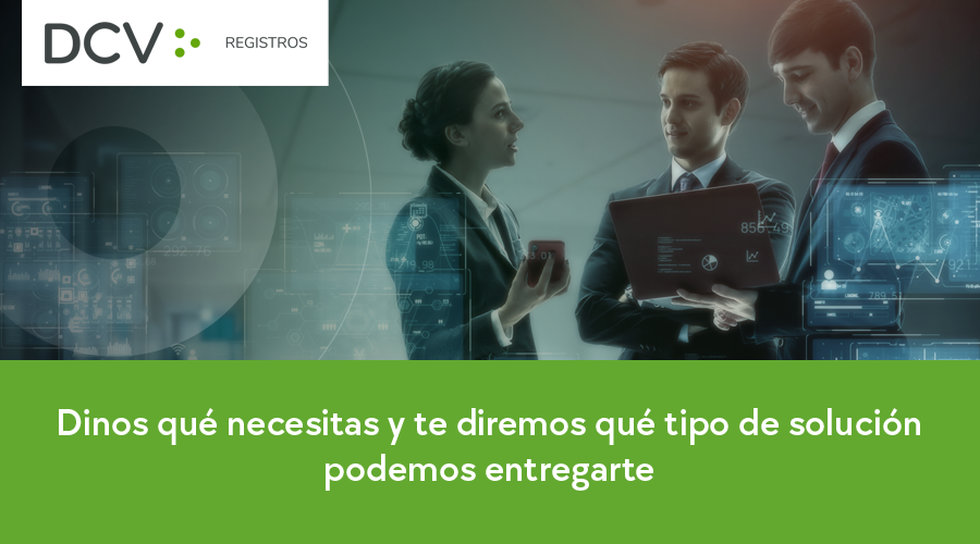 ¿Juntas de tenedores de bonos? Si, con DCV Registros - Dinos qué necesitas y te diremos qué tipo de solución podemos entregarte